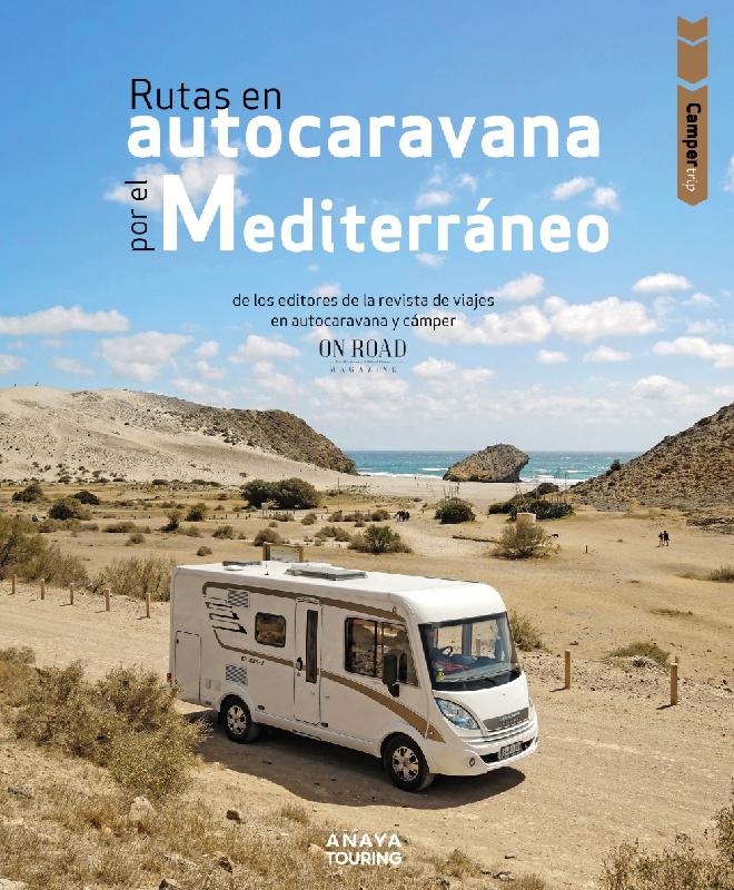 Camper trip. Rutas en autocaravana por el Mediterráneo