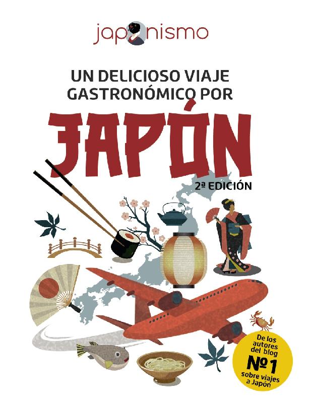 Japonismo. Un delicioso viaje gastronómico por Japón
