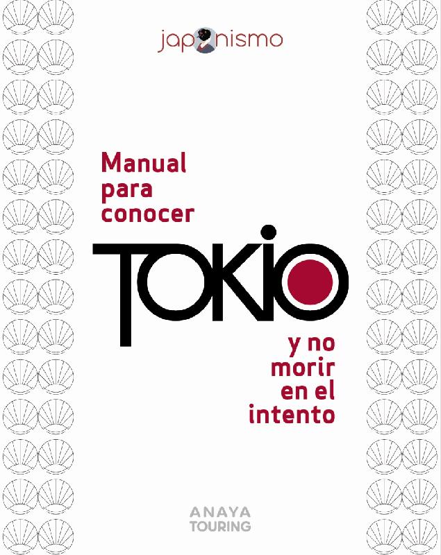 Manual para conocer Tokio y no morir en el intento